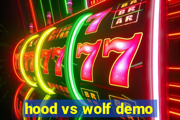 hood vs wolf demo